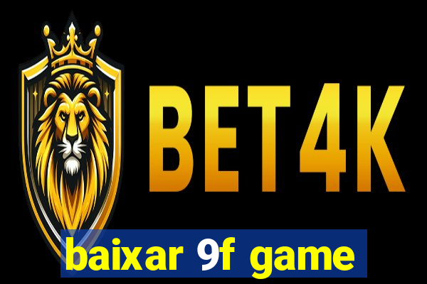 baixar 9f game